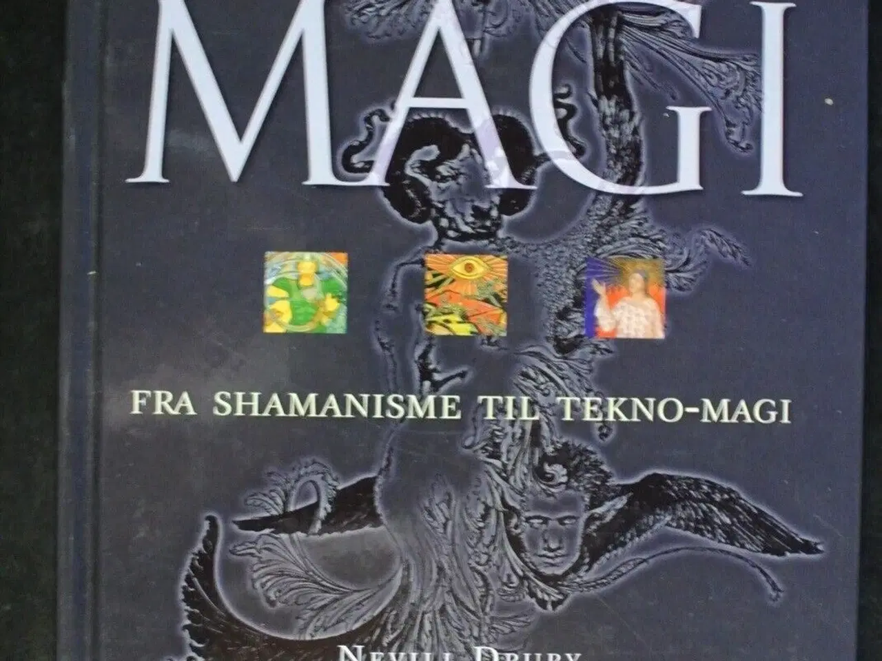 Billede 1 - magi fra shamanisme til tekno-magi, af nevill drur