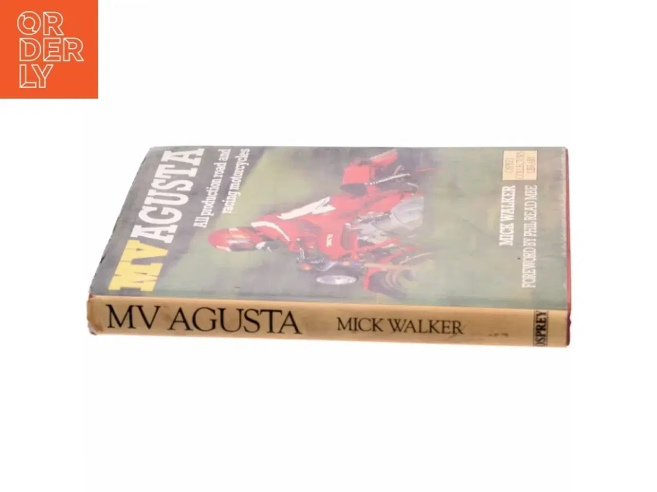 Billede 2 - MV Agusta : all production road and racing motorcycles af Mick Walker (Bog)