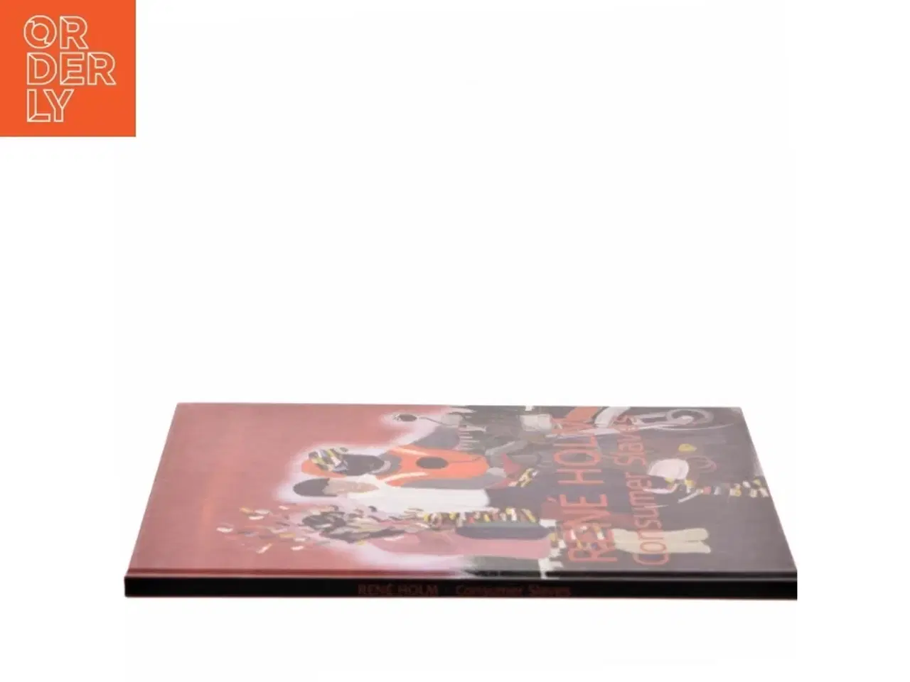 Billede 2 - Consumer Slaves af René Holm (Bog)