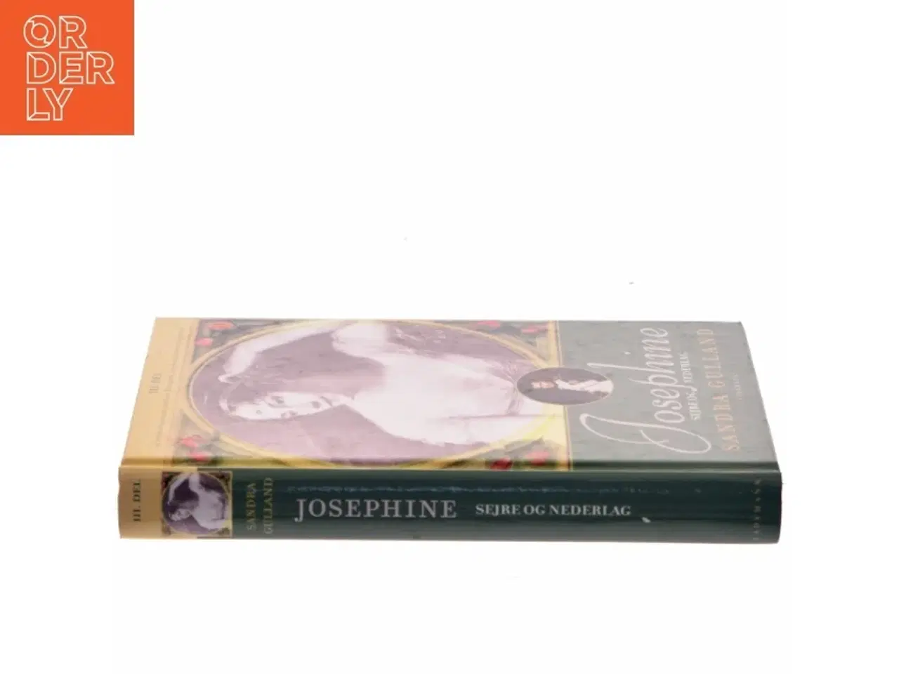 Billede 2 - Josephine. 3. del, Sejre og nederlag af Sandra Gulland (Bog)
