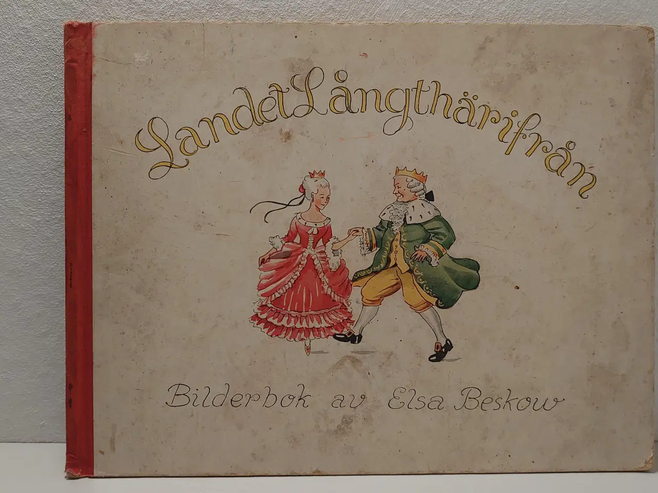 Billede 1 - Elsa Beskow: Landet Långthärifrån. 1 udg 1932.