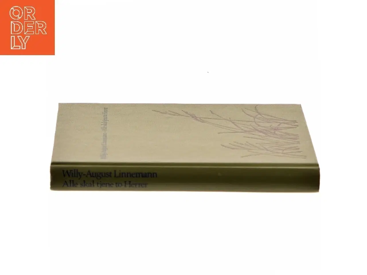 Billede 2 - Alle skal tjene to Herrer af Willy-August Linnemann (Bog)