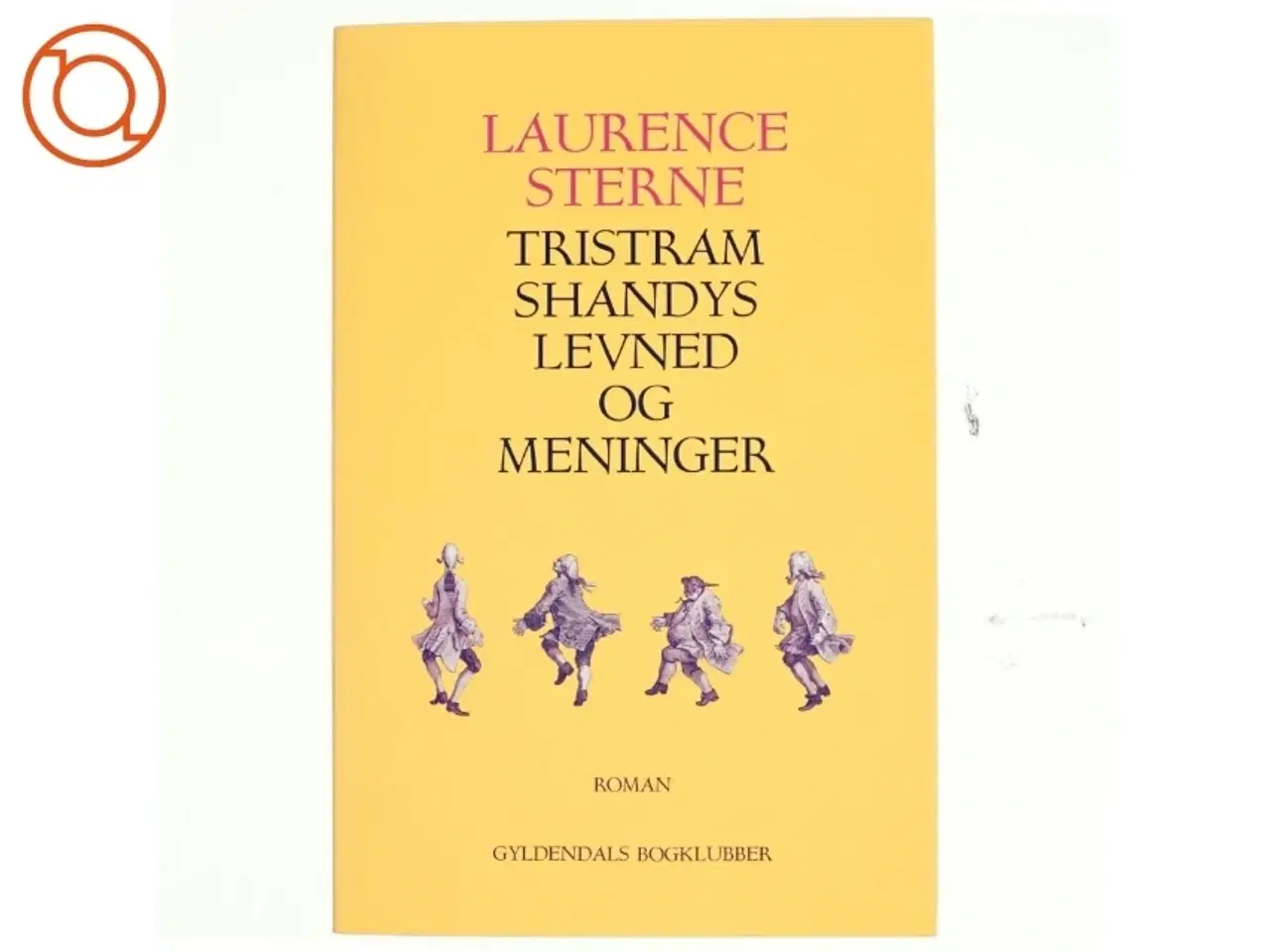 Billede 1 - Tristram Shandys levned og meninger af Laurence Sterne (Bog)
