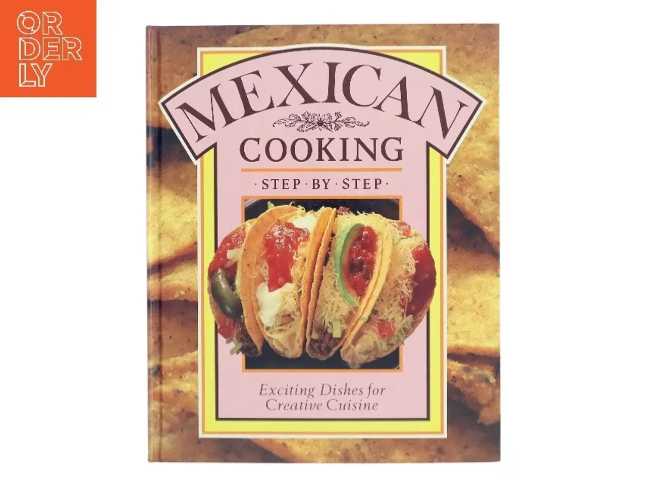 Billede 1 - Mexican Cooking af Jacqueline Bellefontaine (Bog)