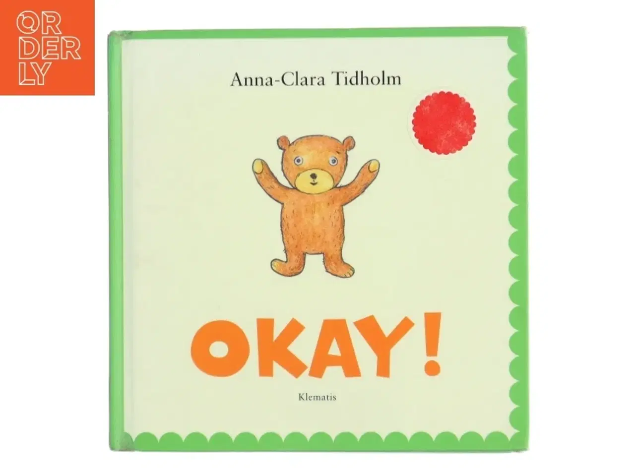 Billede 1 - Okay! af Anna-Clara Tidholm (Bog)