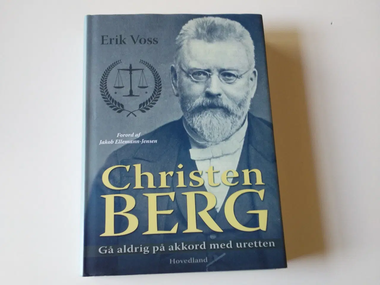 Billede 1 - Christen Berg - gå aldrig på akkord med uretten