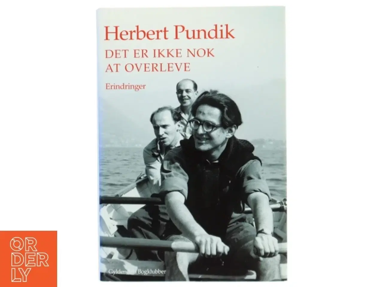 Billede 1 - Det er ikke nok at overleve : erindringer af Herbert Pundik (Bog)