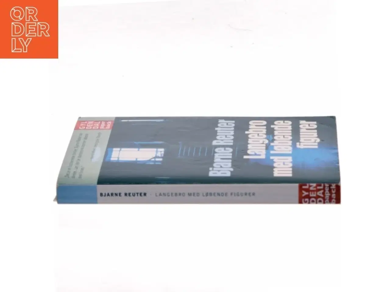 Billede 2 - Langebro med løbende figurer af Bjarne Reuter (Bog)