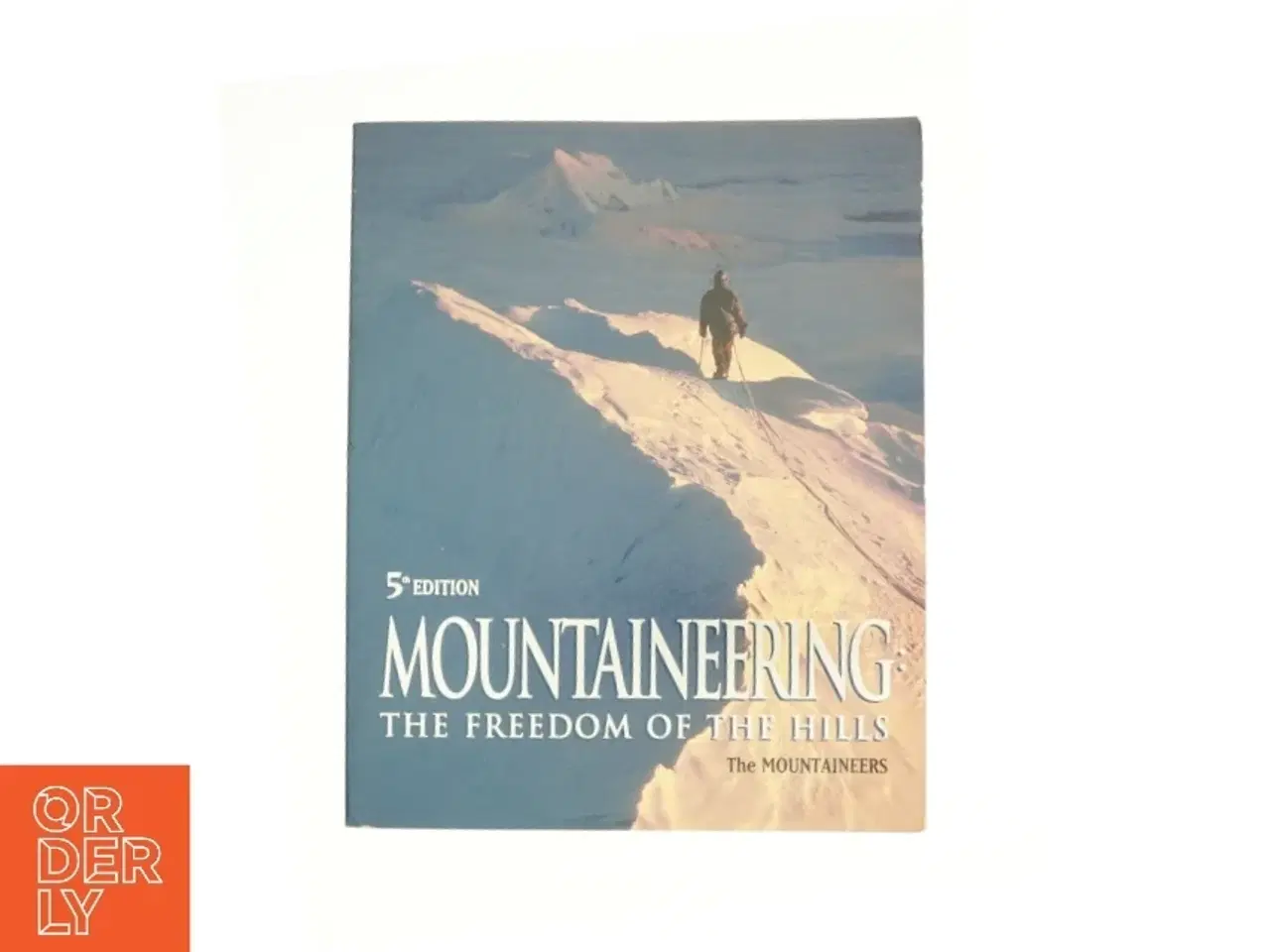 Billede 1 - Mountaineering : the Freedom of the Hills (Bog)