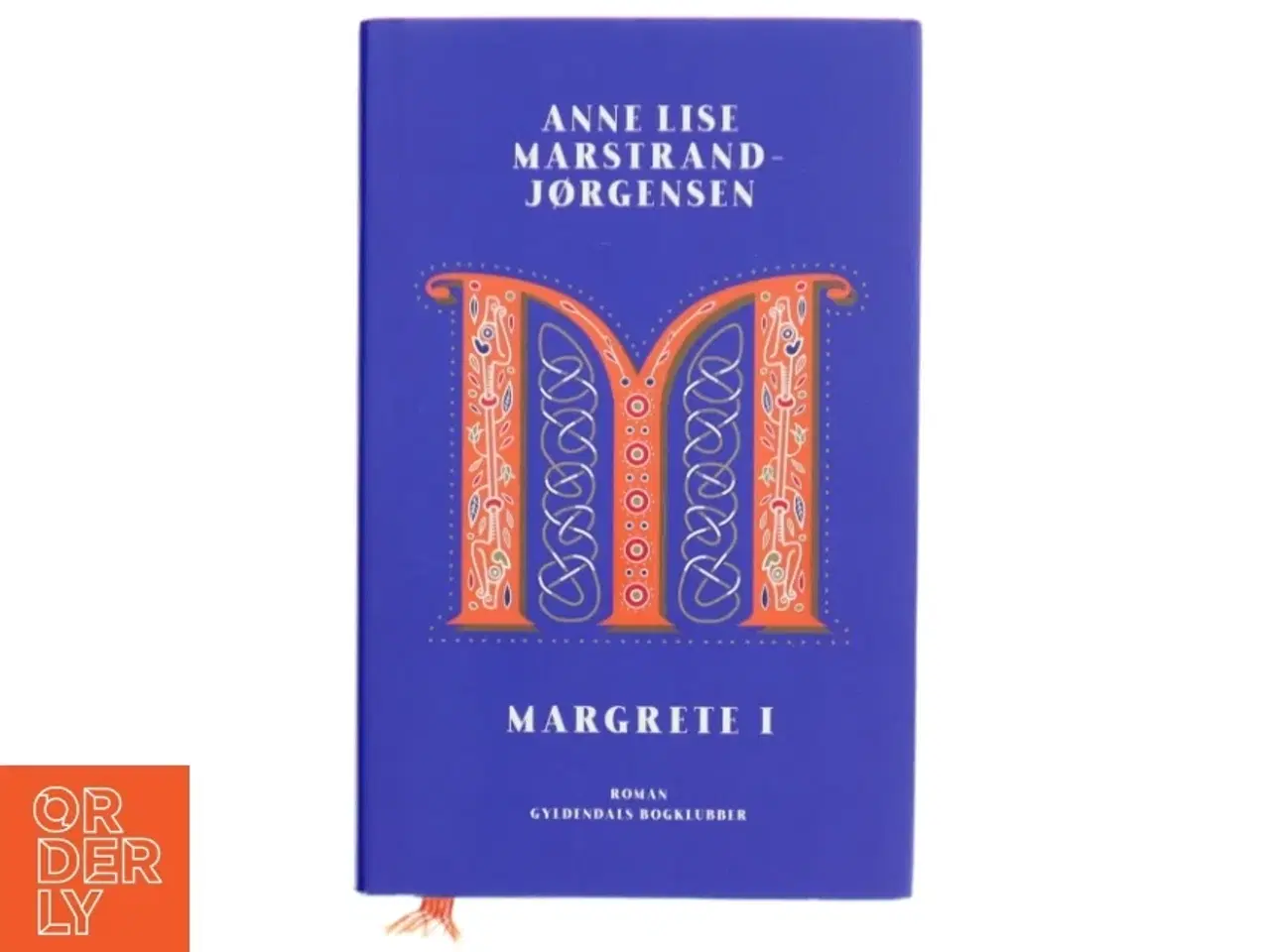 Billede 1 - Margrete I : roman af Anne Lise Marstrand-Jørgensen (Bog)