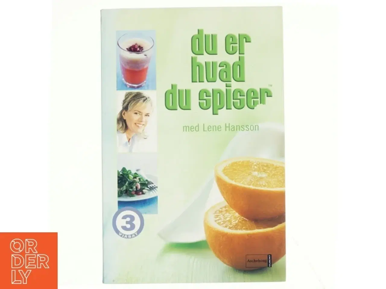 Billede 1 - Du er hvad du spiser med Lene Hansson af Lene Hansson (Bog)