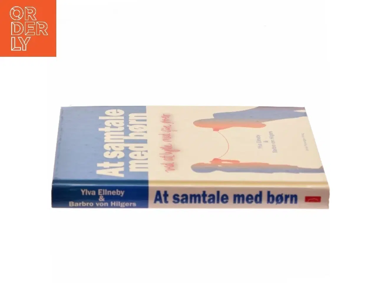 Billede 2 - At samtale med børn : ved at lytte med fire ører af Ylva Ellneby (Bog)