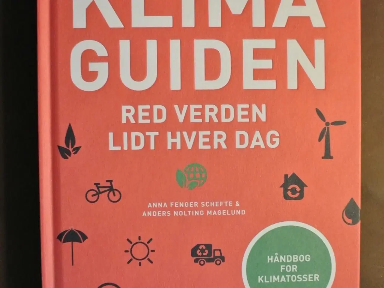 Billede 1 - klimaguiden - red verden lidt hver dag, af anna fe