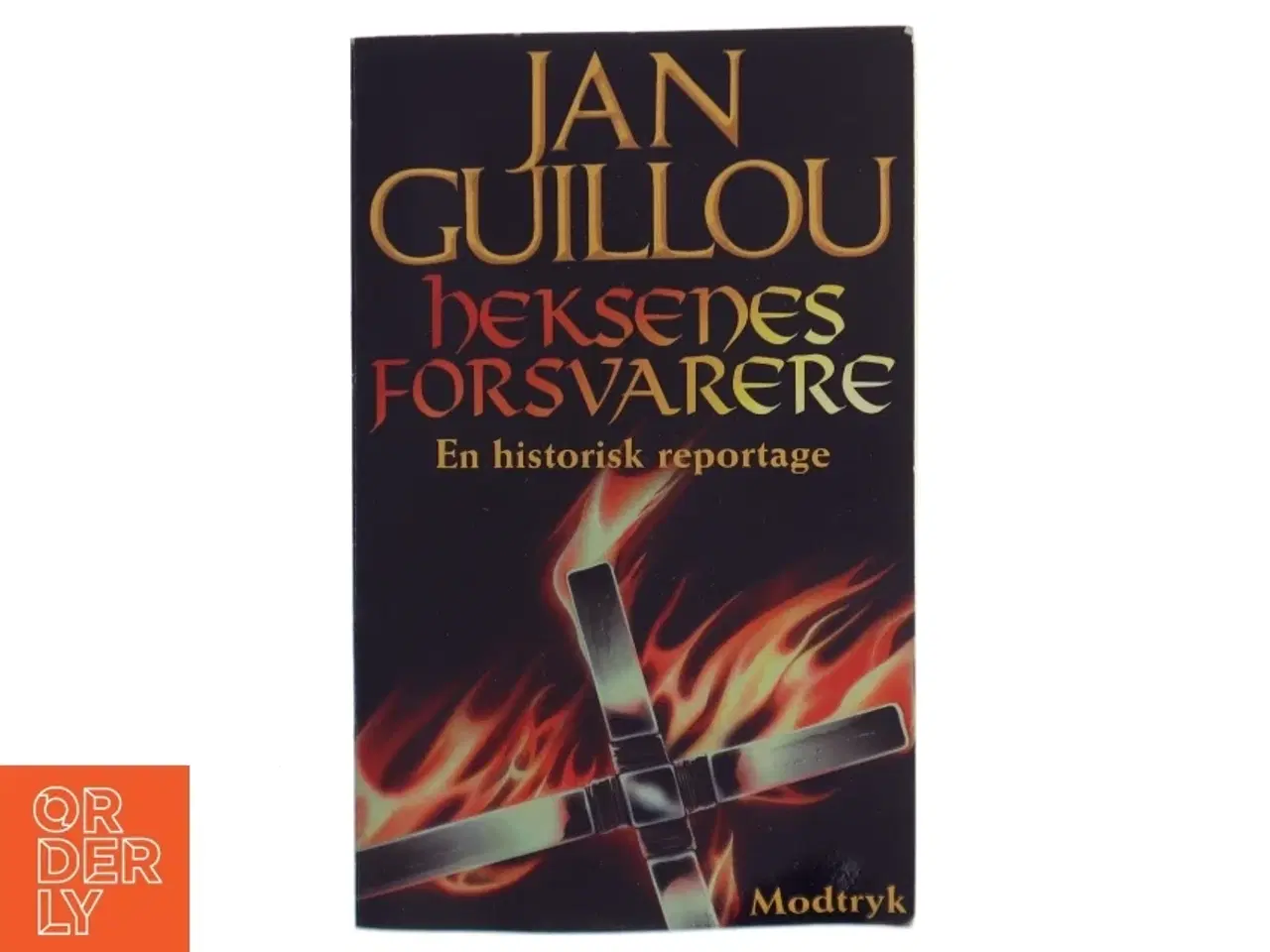 Billede 1 - Heksenes forsvarere : en historisk reportage af Jan Guillou (Bog)