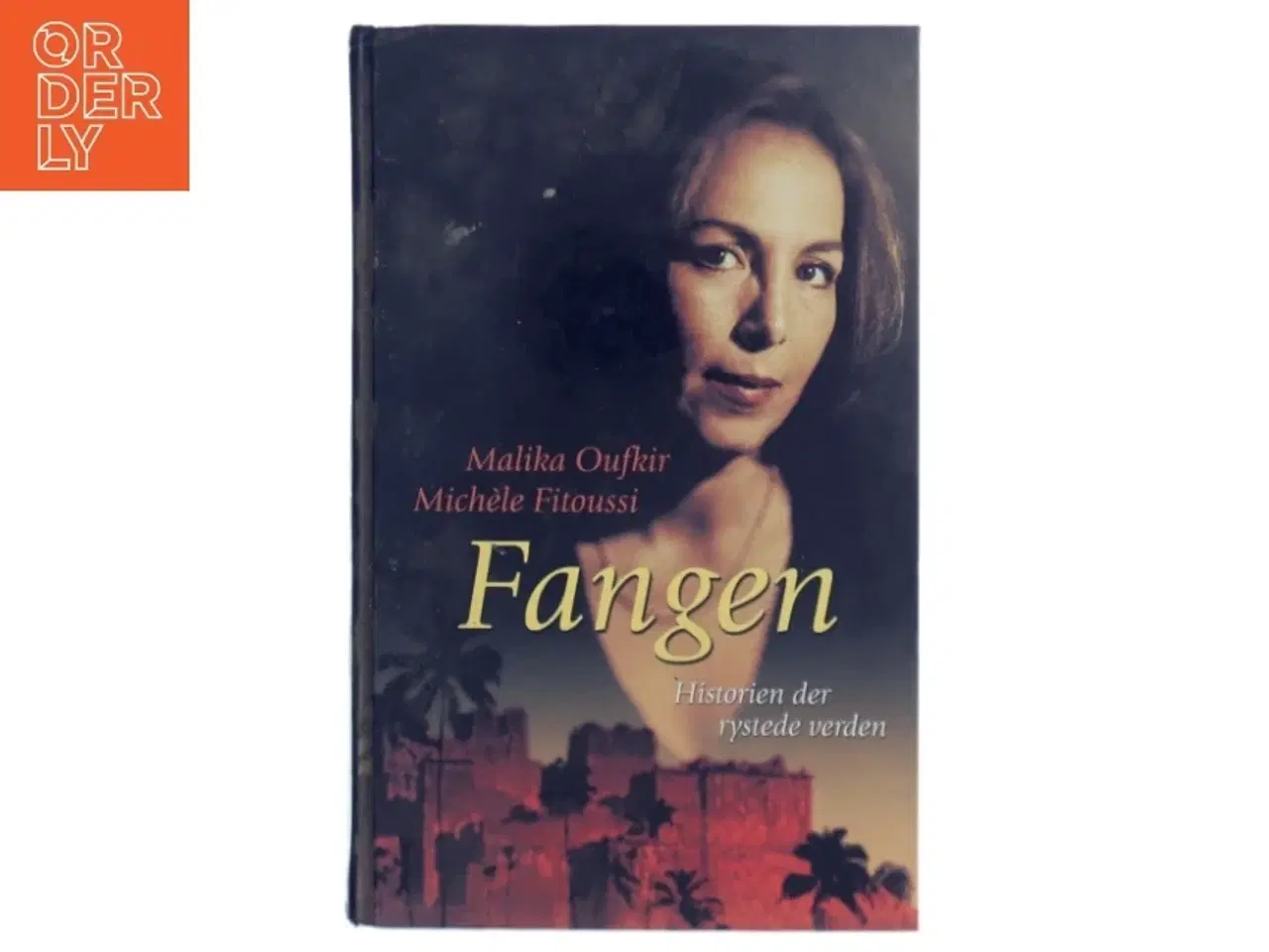 Billede 1 - Fangen af Malika Oufkir (Bog)
