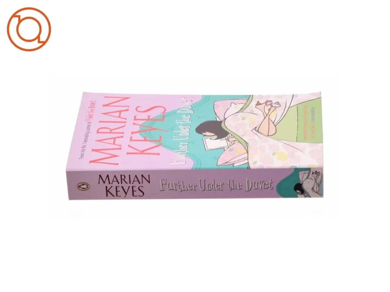 Billede 2 - Further Under the Duvet by Marian Keyes af Marian, Keyes (Bog)