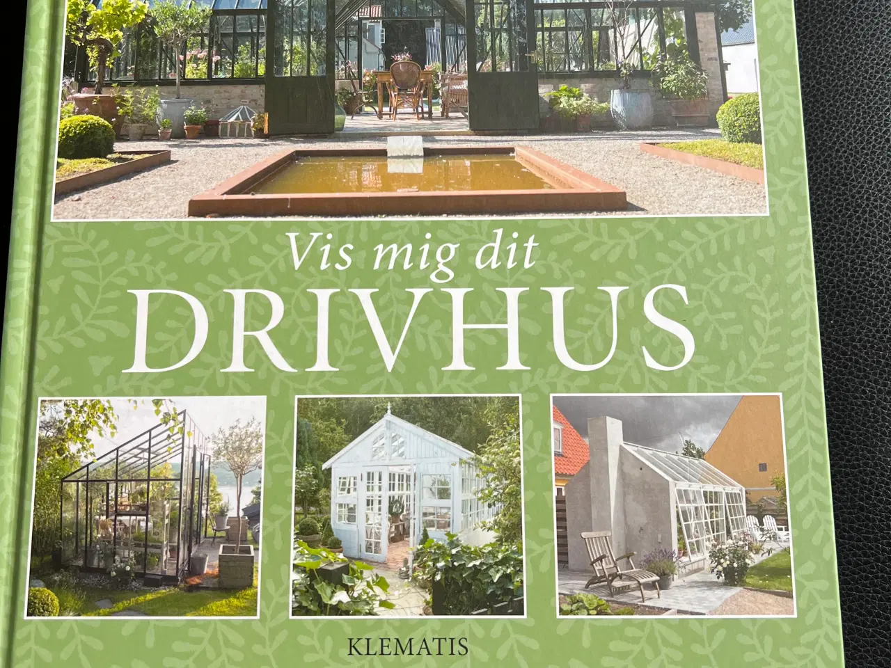 Billede 1 - Vis mig dit drivhus
