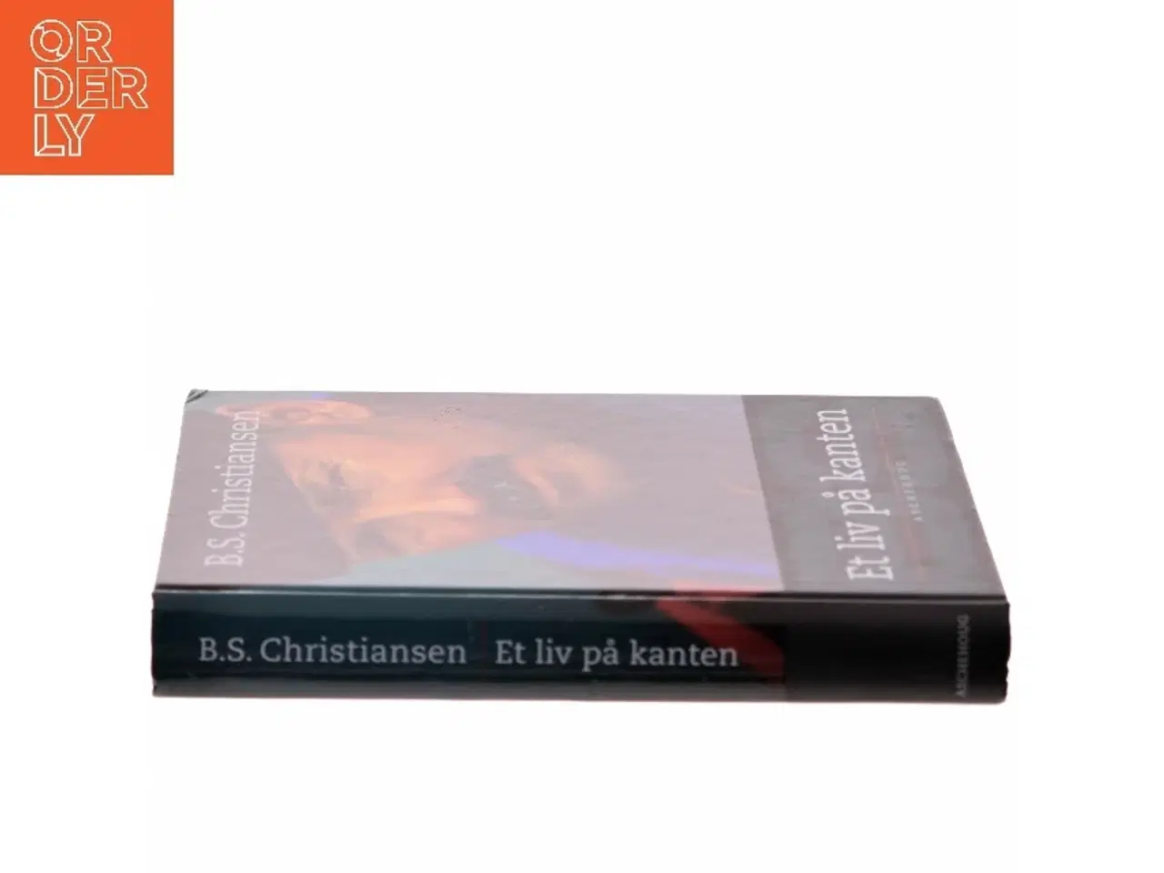 Billede 2 - Et liv på kanten af B.S. Christiansen (Bog)