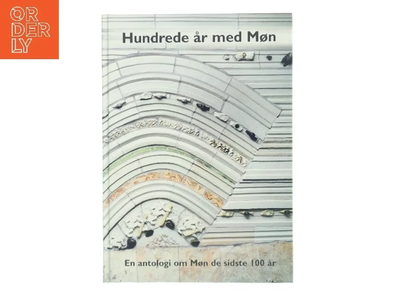 Billede 1 - Hundrede år med Møn af <Bog ikke angivet< (Bog)