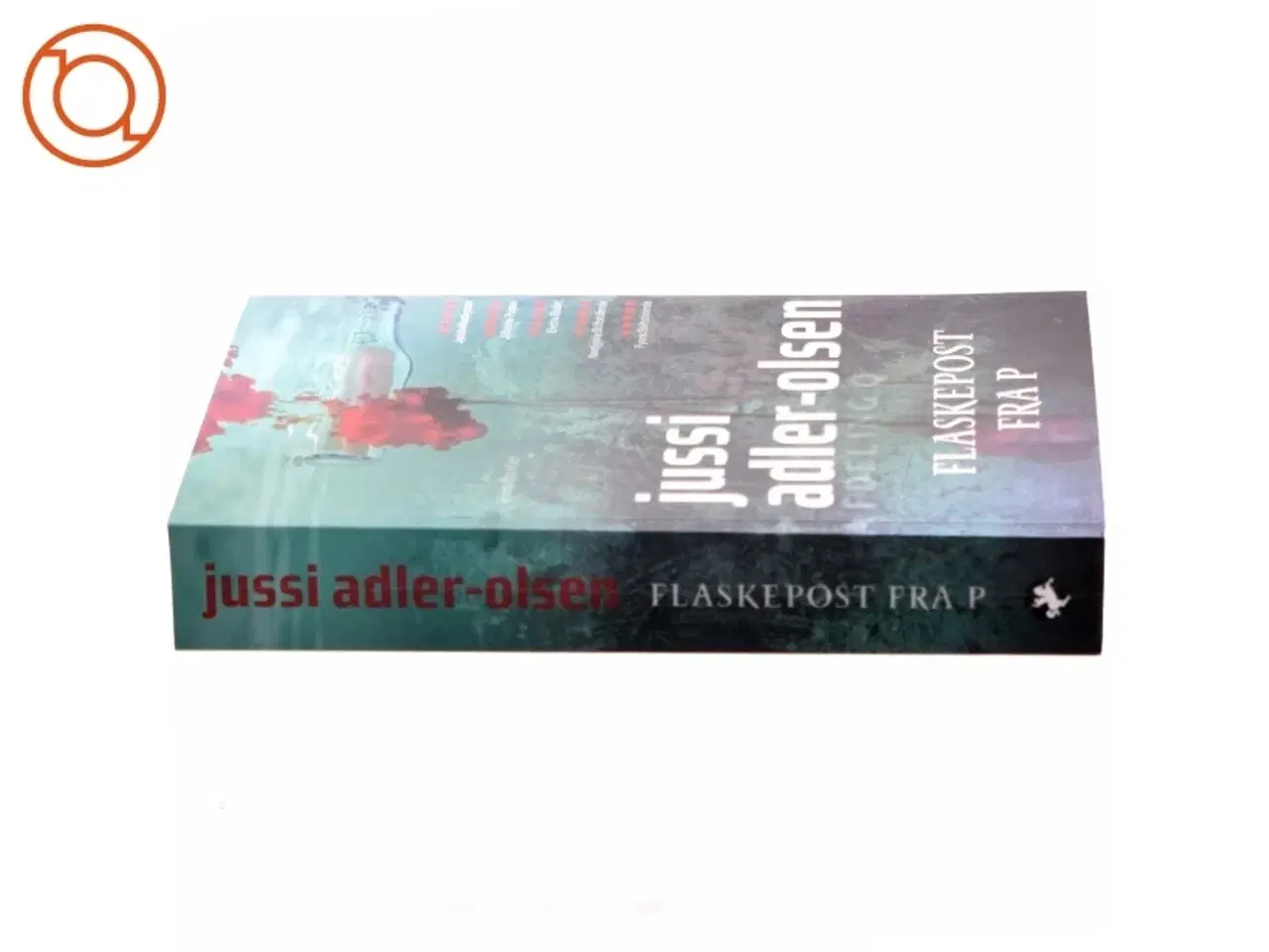 Billede 2 - Flaskepost fra P : krimithriller af Jussi Adler-Olsen (Bog)