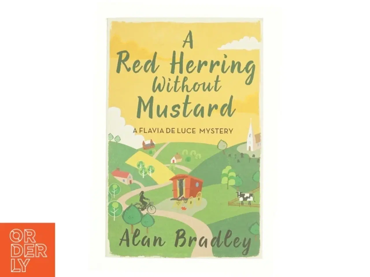 Billede 1 - A Red Herring Without Mustard : the Gripping Third Novel in the Cosy Flavia De Luce Series by Alan Bradley af Bradley, C. Alan (Bog)