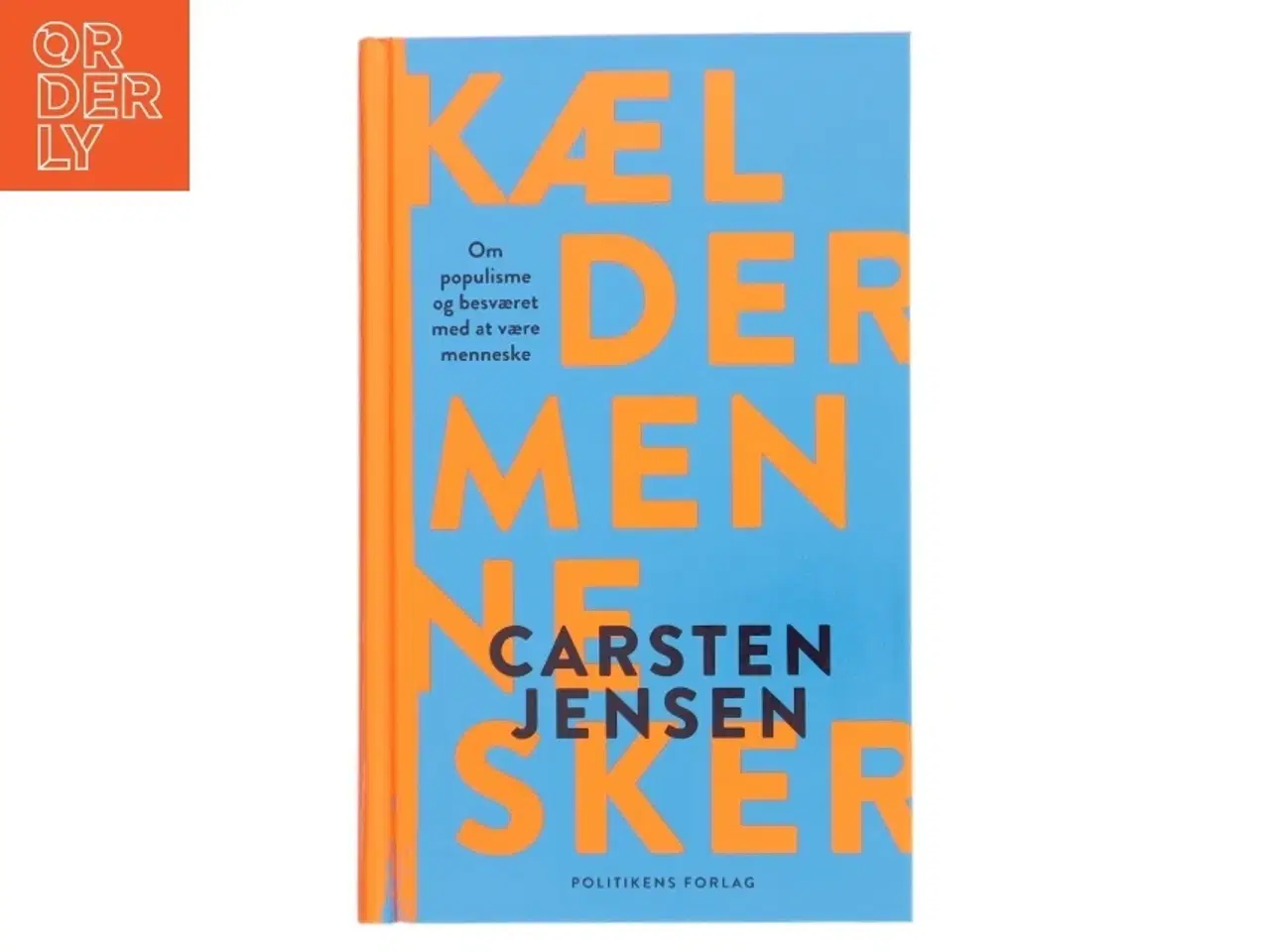 Billede 1 - Kældermennesker : om populisme og besværet med at være menneske af Carsten Jensen (f. 1952) (Bog)