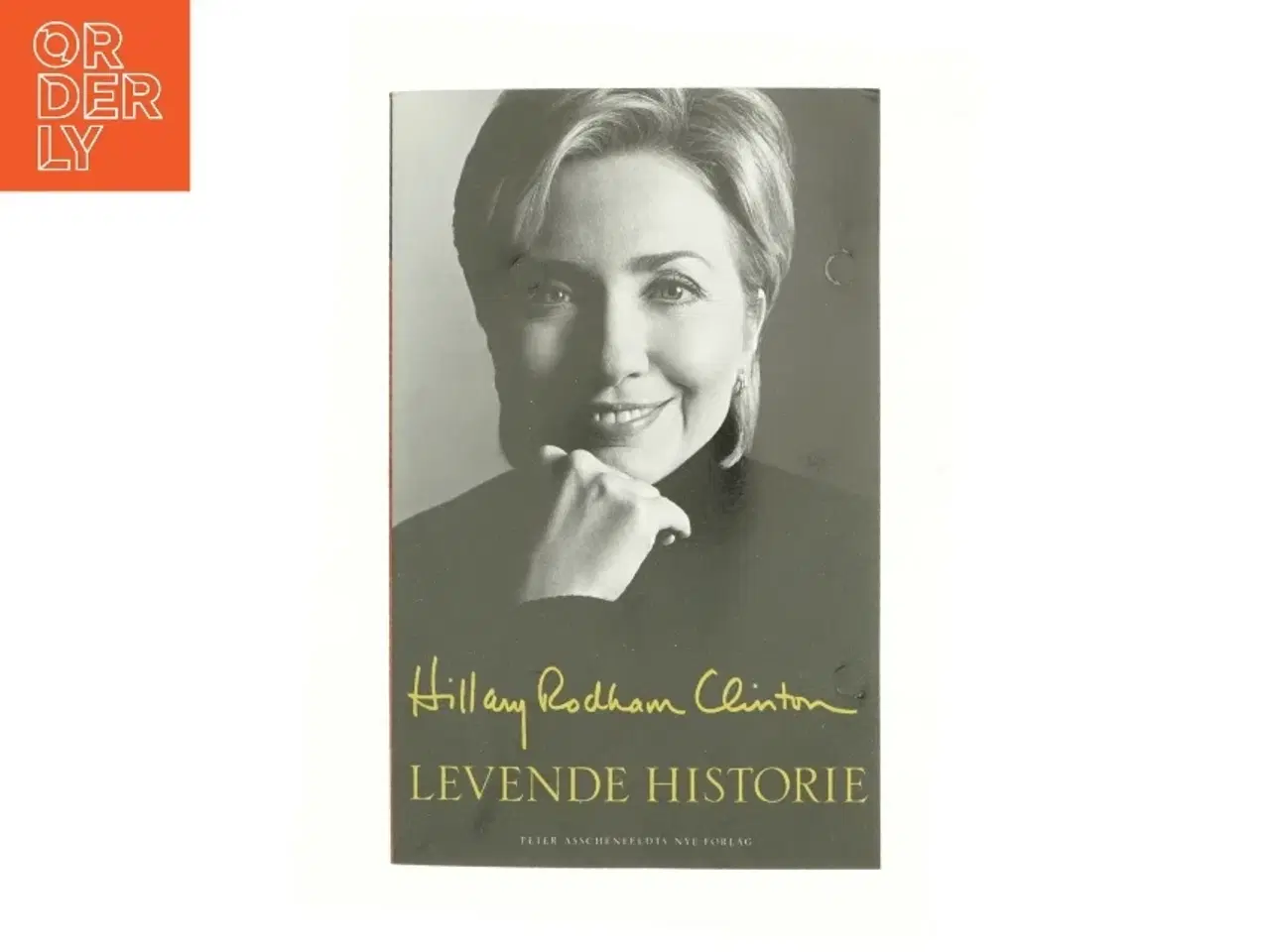 Billede 1 - Levende historie af Hillary Rodham Clinton (Bog)