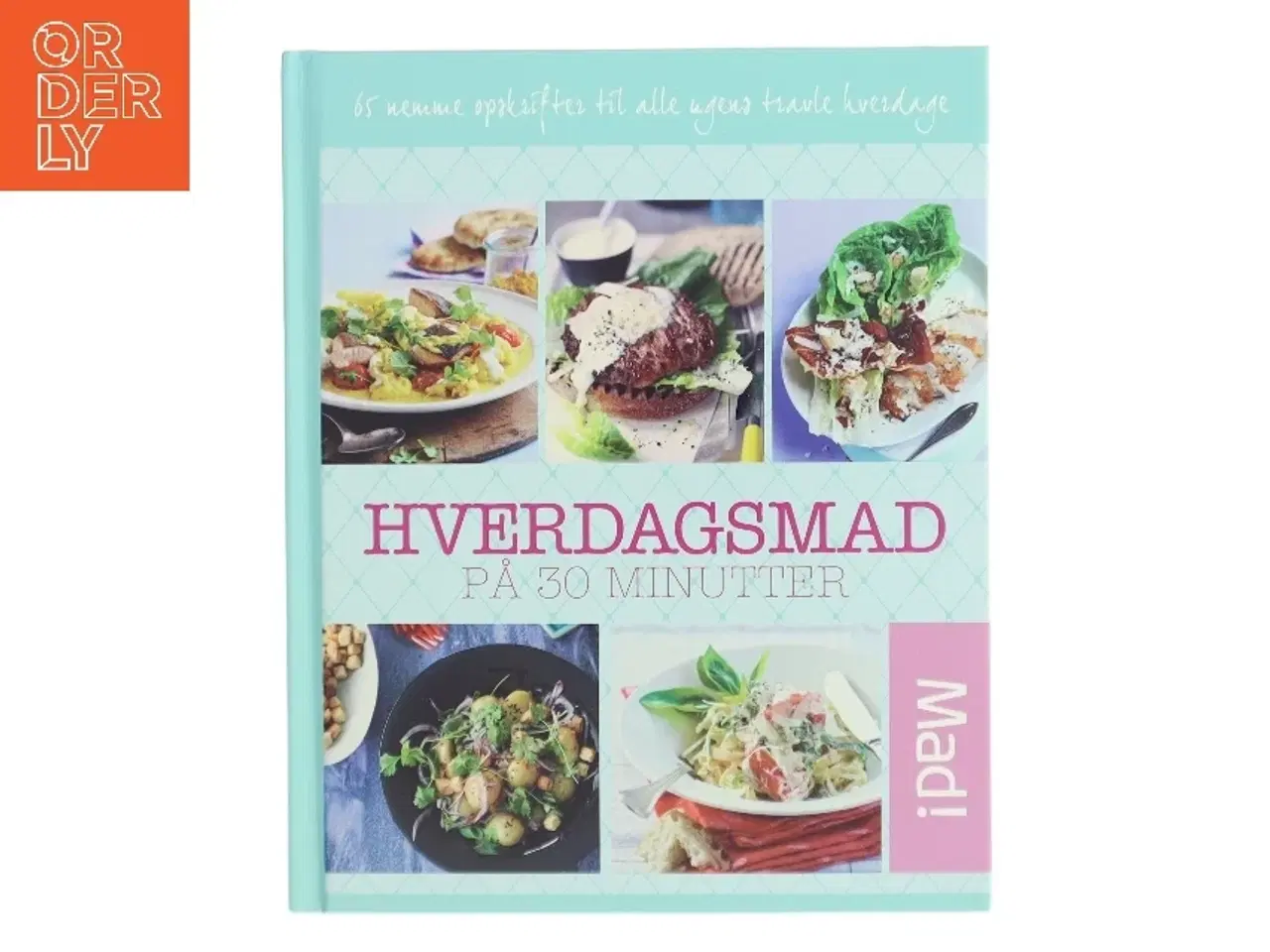 Billede 1 - Hverdagsmad på 30 minutter (Bog)