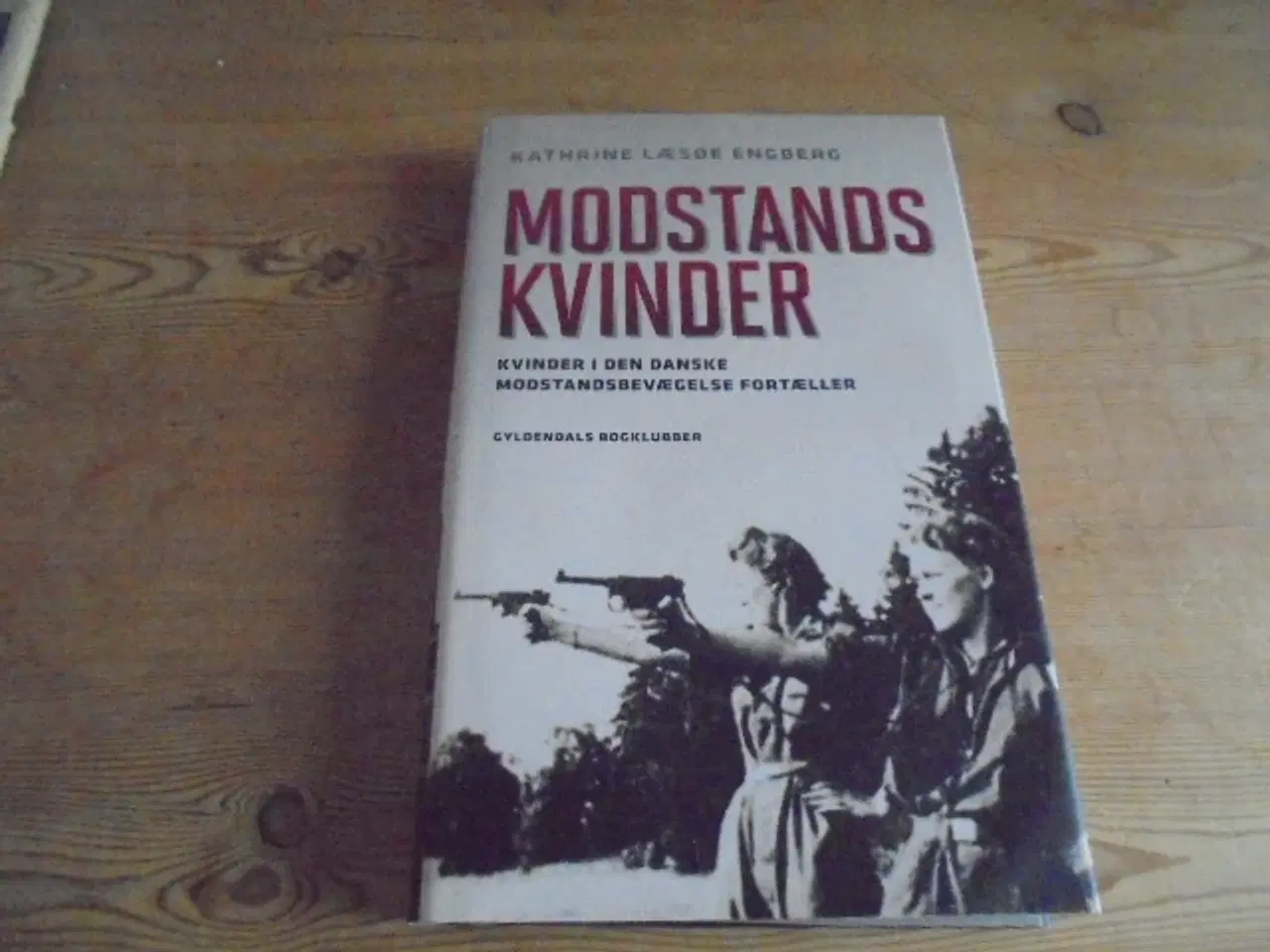 Billede 1 - Modstandskvinder – Kvinder I den danske modstandsb