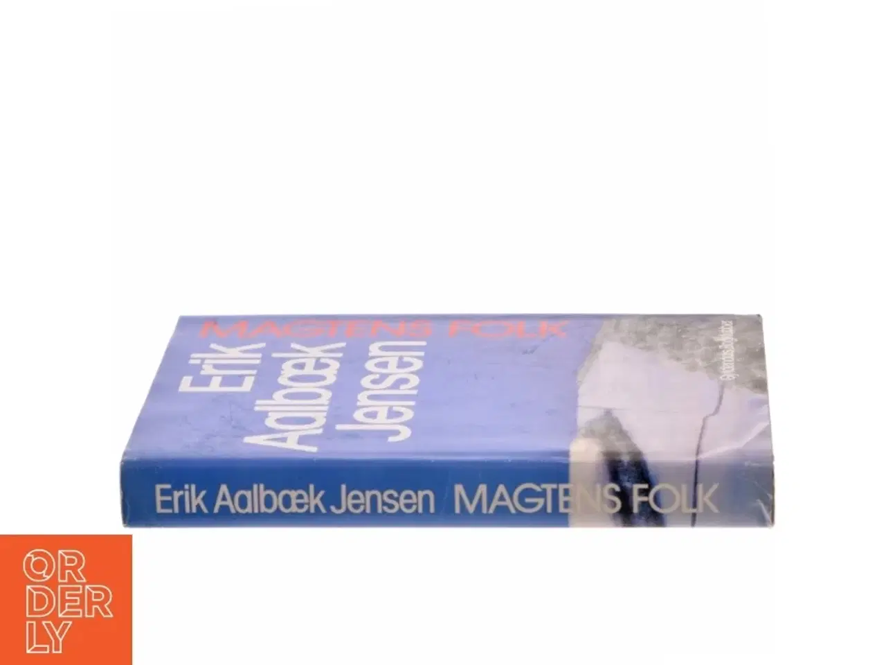 Billede 2 - Magtens Folk Af Erik Aalbæk Jensen fra Gyldendals Bogklubber