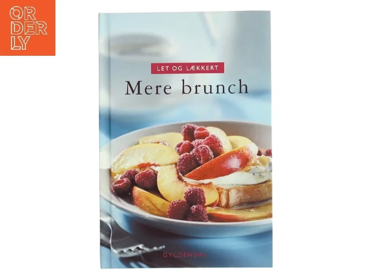 Billede 1 - Let og lækkert - mere brunch af Lynn Andersen (f. 1945) (Bog)