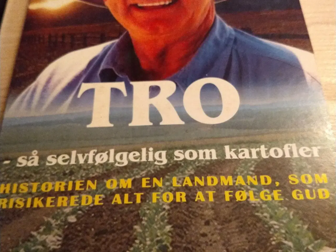 Billede 1 - Tro - så selvfølgelig som kartofler