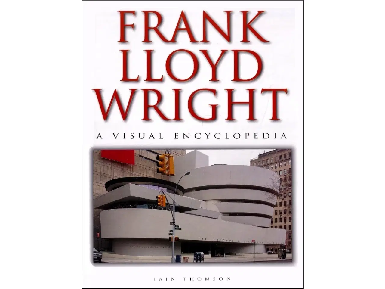 Billede 1 - Frank Lloyd Wright - A Visual Encyclopedia