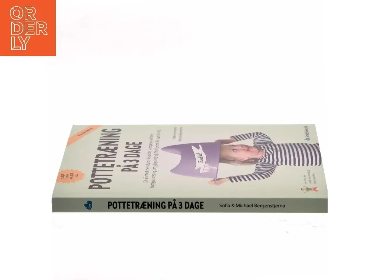 Billede 2 - Pottetræning på 3 dage : en afprøvet metode for forældre, som gerne vil have hurtig succes og undgå typiske fejl : trin for t