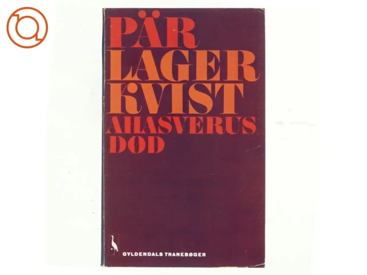 Billede 1 - Ahasverus død af P&#228;r Lagerkvist (bog)