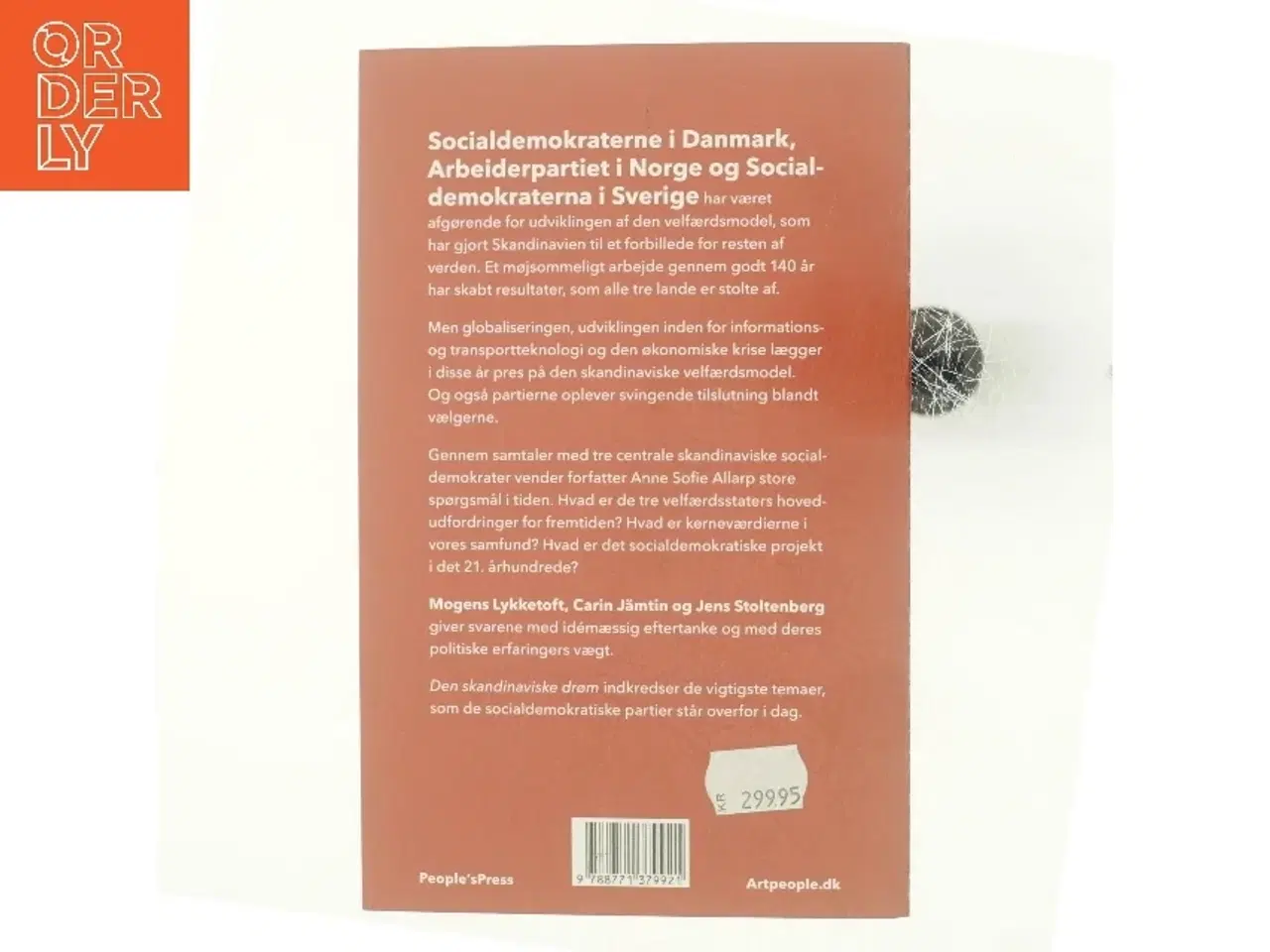 Billede 3 - Den skandinaviske drøm : socialdemokratiske samtaler om velfærden, krisen, indvandringen og værdierne (Bog)