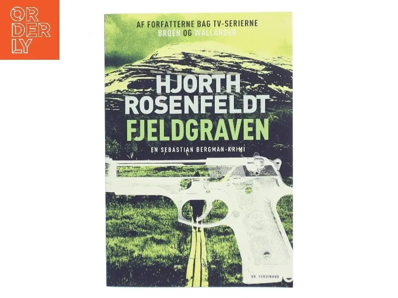 Billede 1 - Fjeldgraven : kriminalroman af Michael Hjorth (f. 1963-05-13) (Bog)