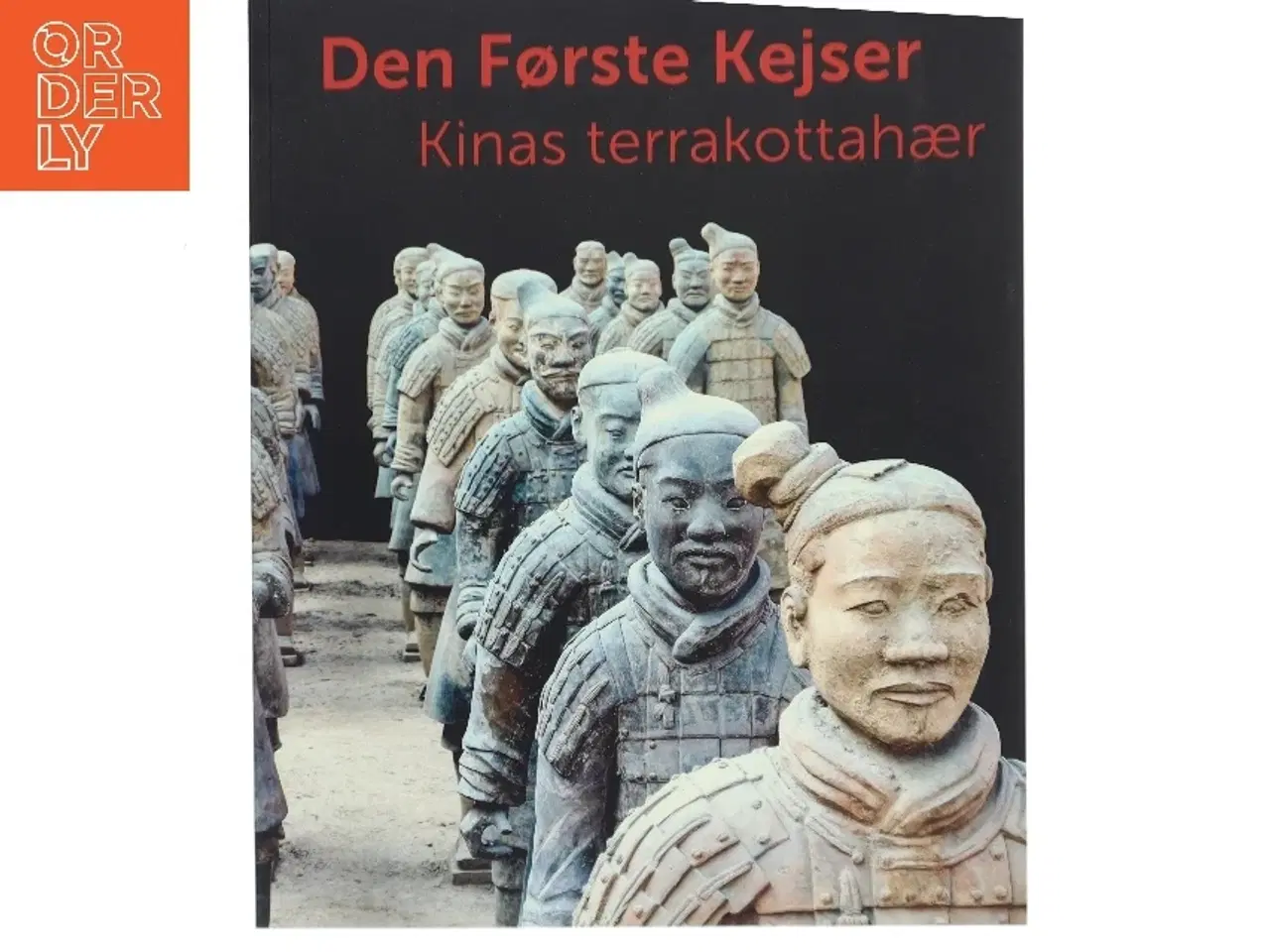 Billede 1 - Den første kejser : Kinas terrakottahær (Bog)