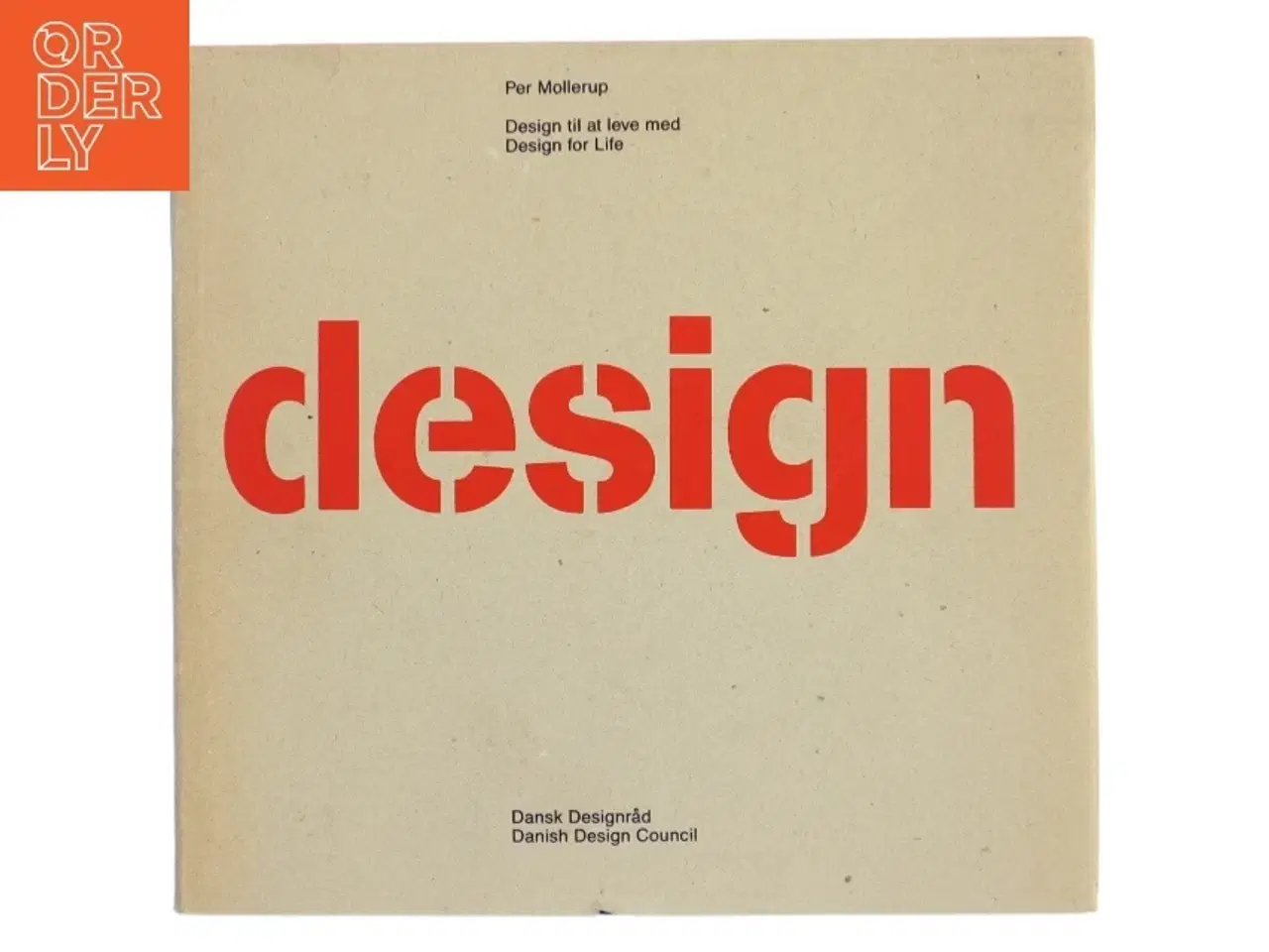 Billede 1 - Per Mollerup: Design til at leve med fra Dansk Designråd