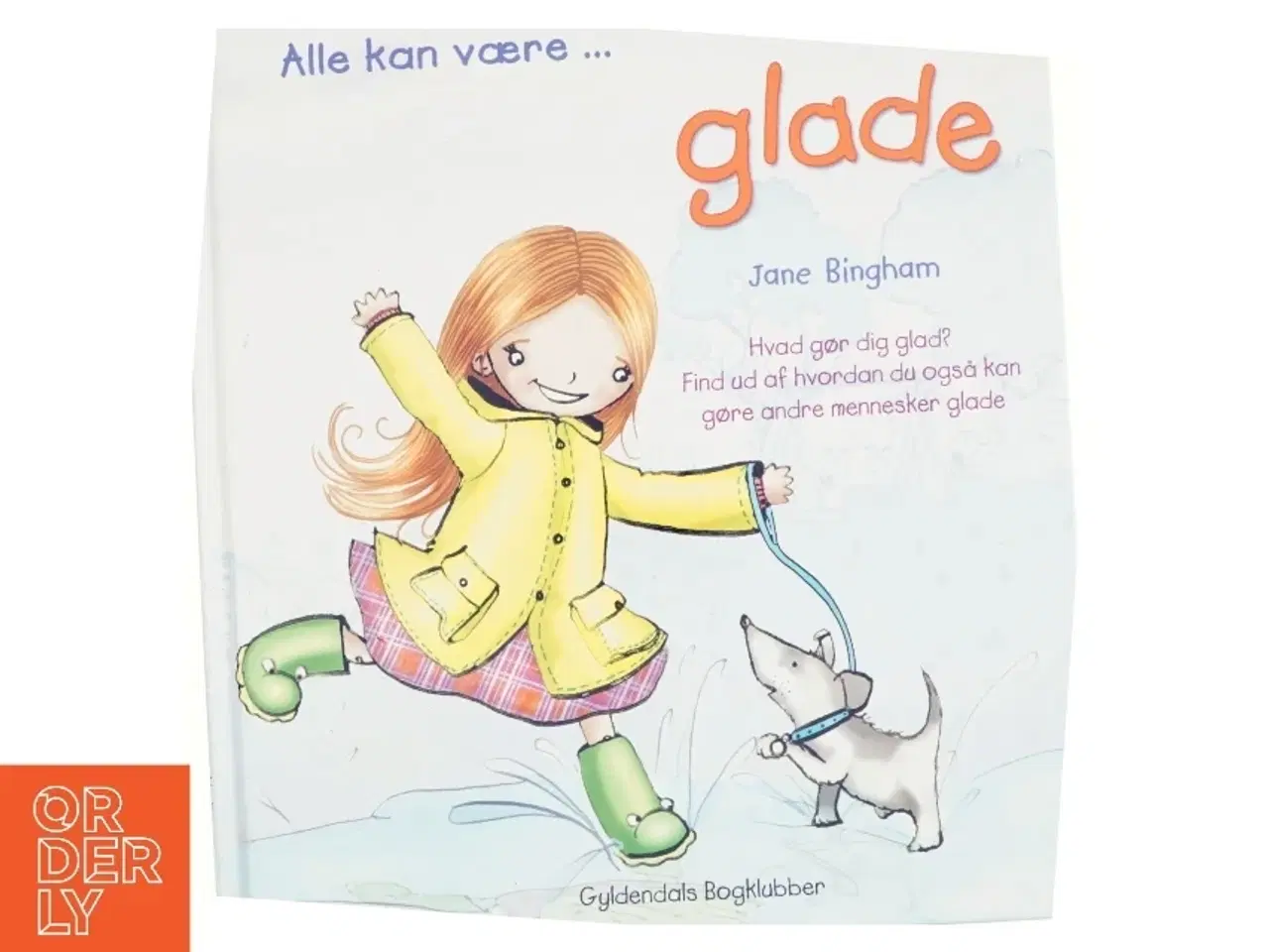 Billede 1 - Alle kan være glade. af Jane Bingham (Bog)
