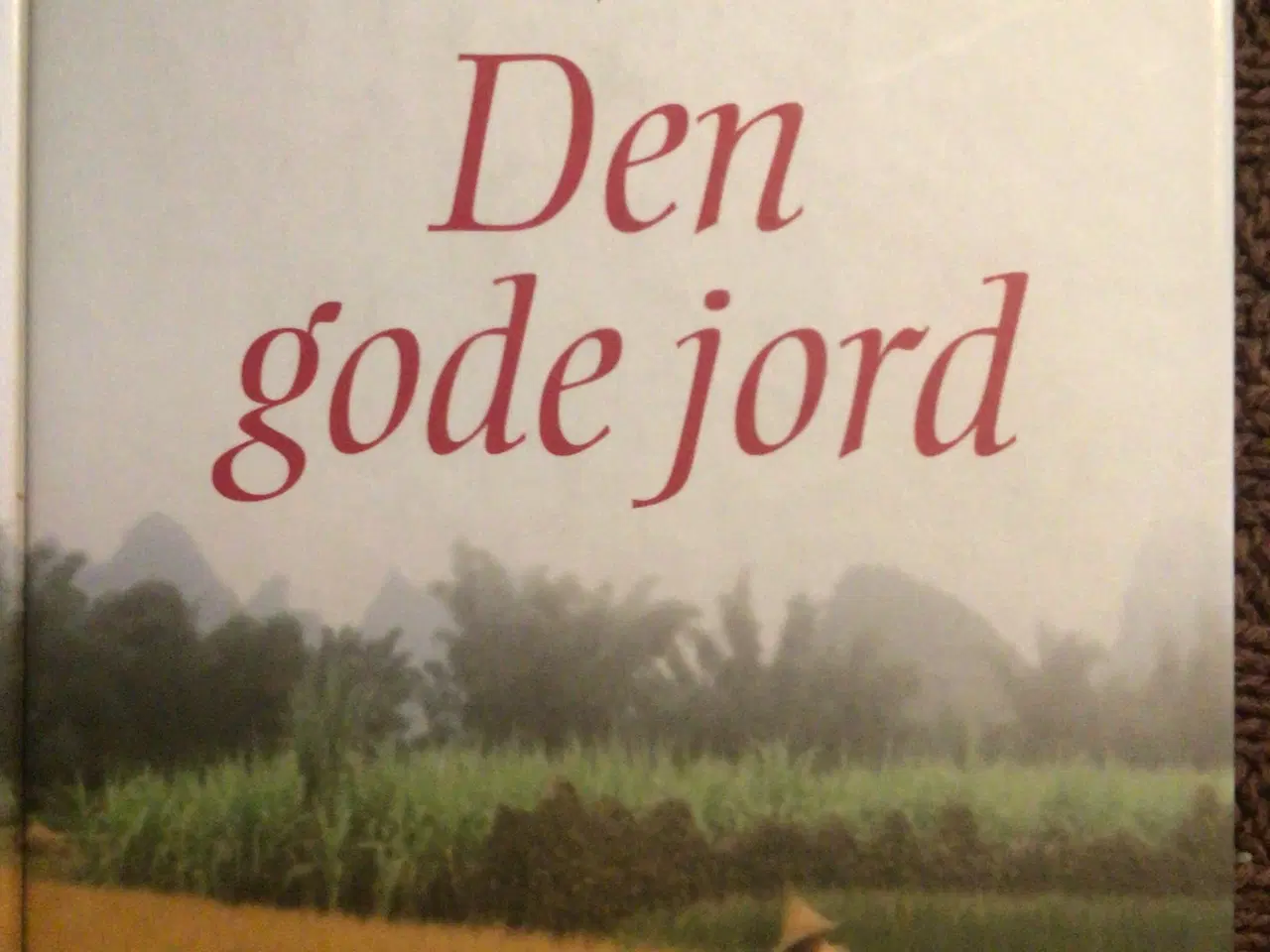 Billede 1 - Pearl S. Buck : Den gode jord