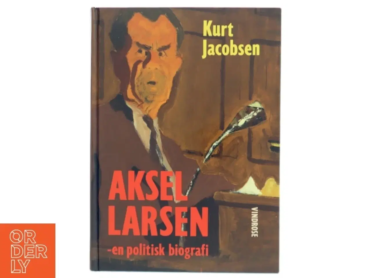 Billede 1 - Aksel Larsen af Kurt Jacobsen (f. 1954) (Bog)