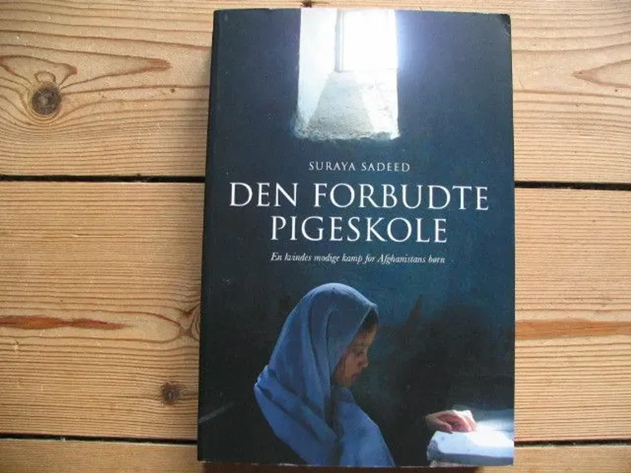 Billede 1 - Suraya Sadeed f.1952. Den forbudte Pigeskole