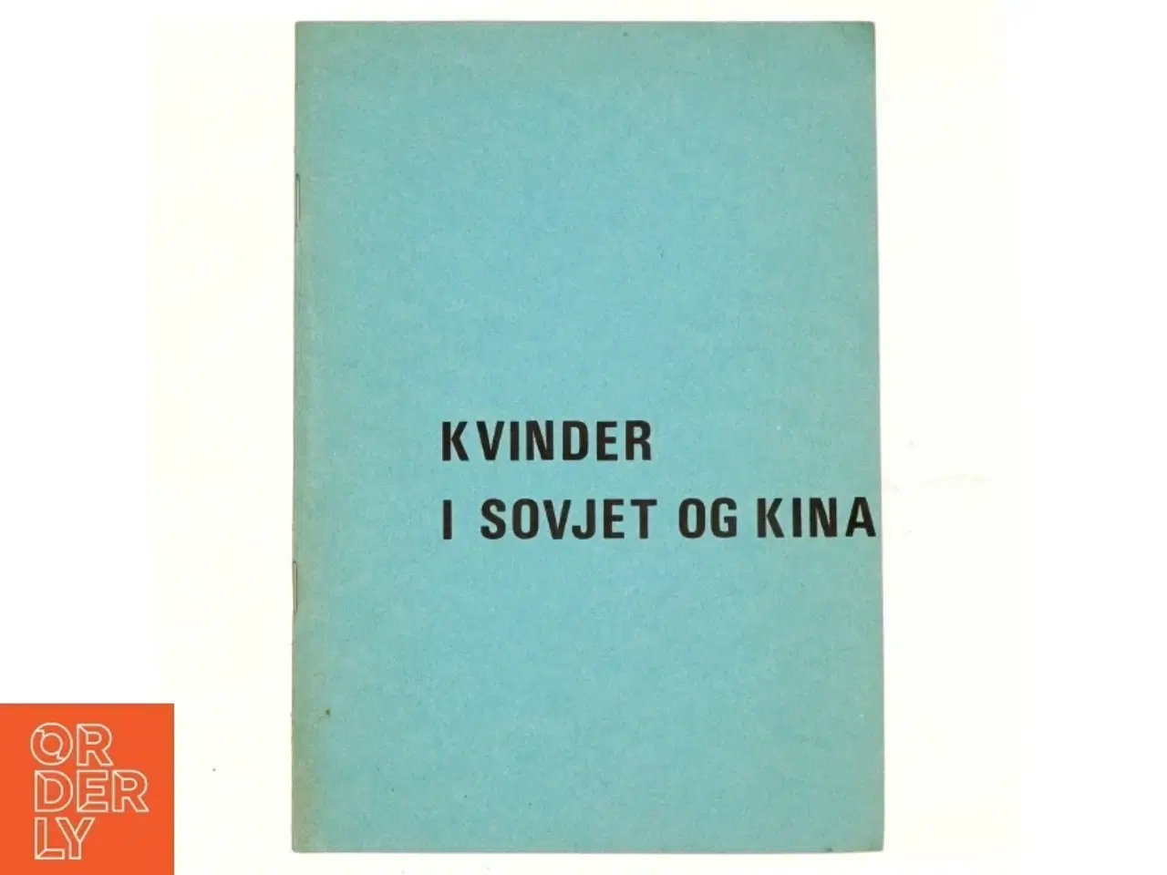 Billede 1 - Kvinder i Sovjet og Kina af Janet Weitzner Salaff & Judith Merkle ( Bog)