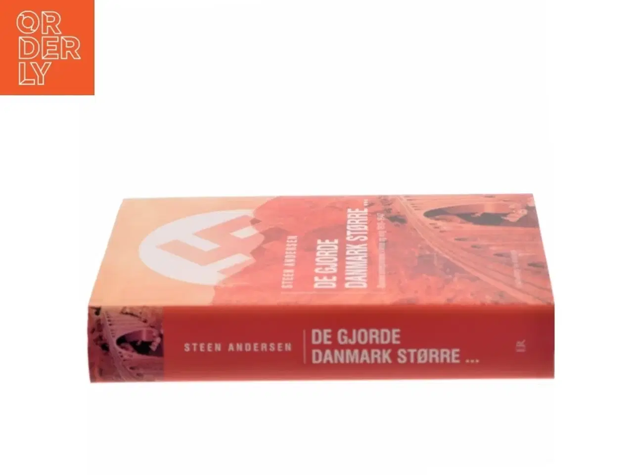 Billede 2 - De gjorde Danmark større : de multinationale danske entreprenørfirmaer i krise og krig 1919-1947 af Steen Andersen (f. 1972) (Bog)