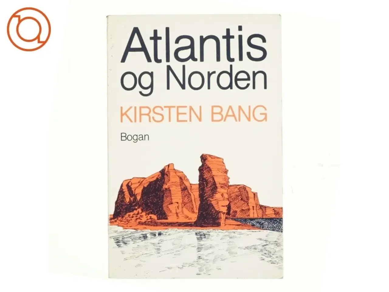 Billede 1 - Atlantis og norden af Kirsten Bang (bog)