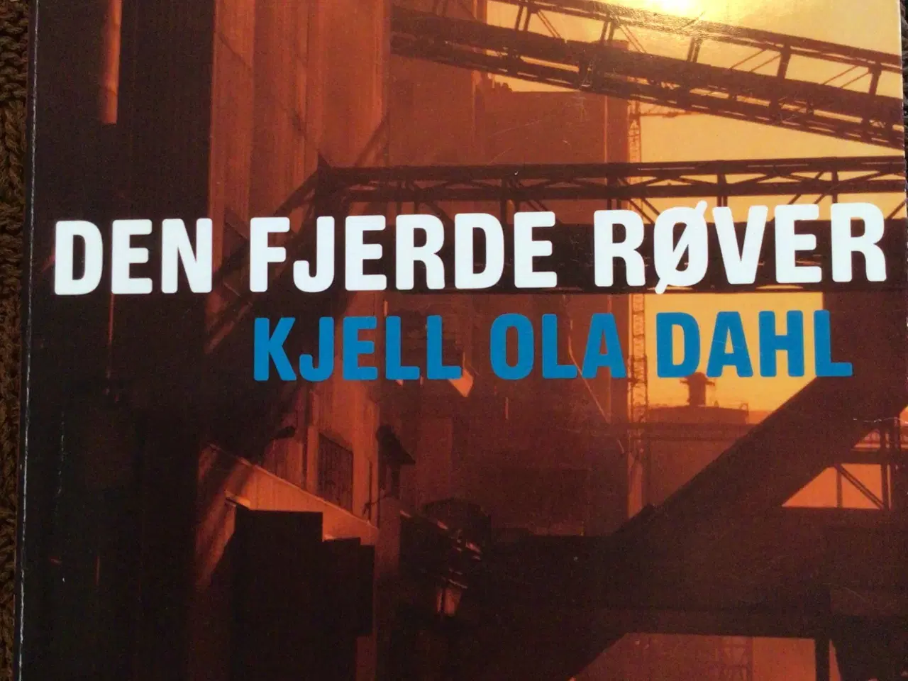 Billede 1 - Kjell Ola Dahl : Den fjerde Røver