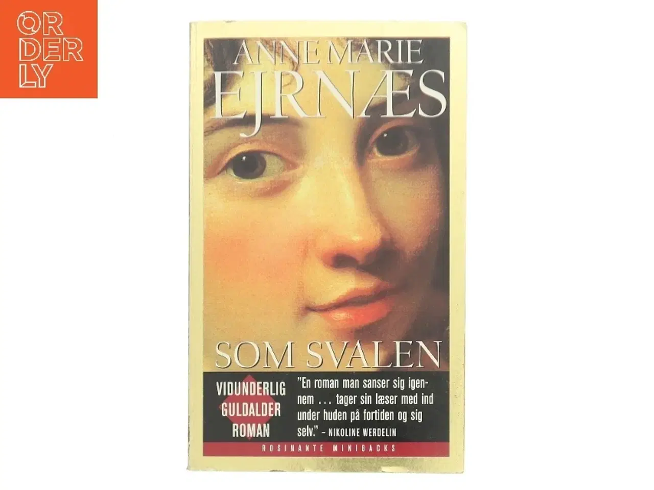 Billede 1 - Som svalen : roman af Anne Marie Ejrnæs (Bog)