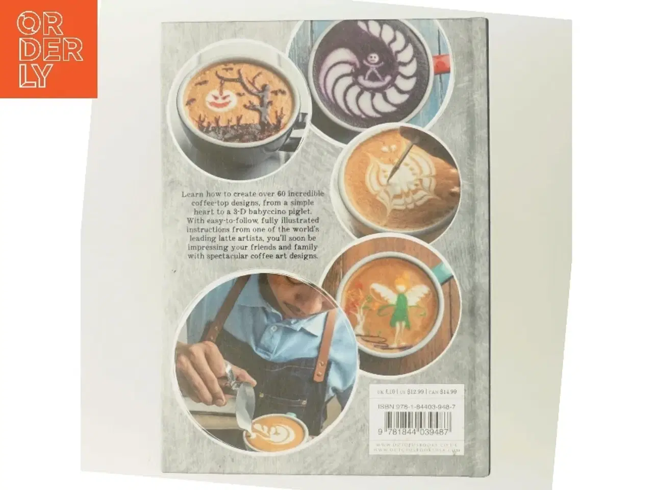 Billede 3 - Coffee art : creative coffee designs for the home barista af Dhan Tamang (Bog)