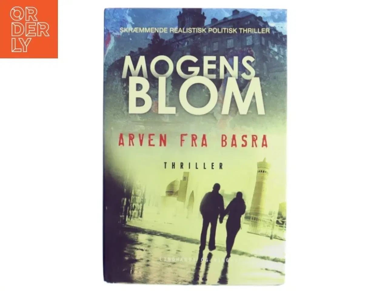 Billede 1 - Arven fra Basra af Mogens Blom (f. 1956) (Bog)